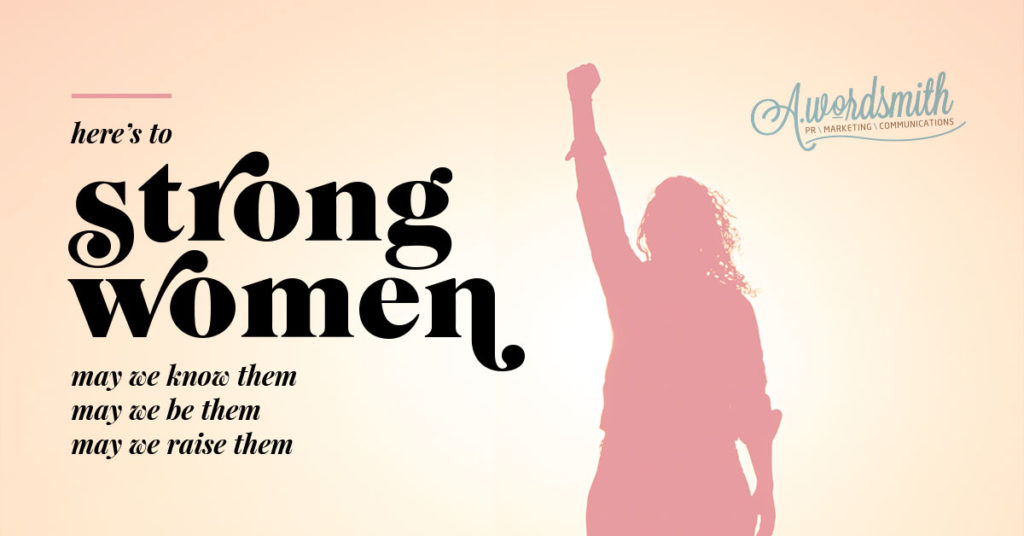 Happy International Women's Day - Here's to strong women: may we know them,  may we be them, may we raise them Poster for Sale by aywchen